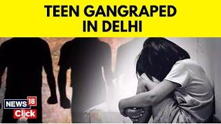 Delhi News  Minor Girl Gang-Raped In Delhis Shahbad Dairy Area Three Accused Held  News18