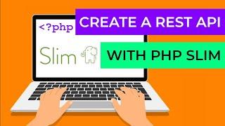 REST API with PHP and MySQL  Full Slim PHP Micro Framework Tutorial