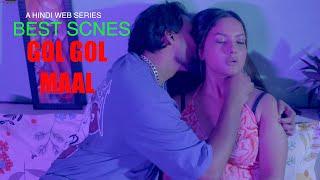 BEST SCENES EP 3  GOL GOL MAAL  HINDI WEBSERIES 2024    Latest Hindi Webseries 2024