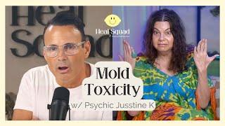 Overcoming Mold Toxicity w Psychic Jusstine K