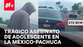 Balean a padre e hijo en la México-Pachuca tras falso retén el adolescente murió - En Punto