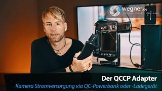 Kamera Stromversorgung mit QC-Powerbank-Netzteil - der QCCP Adapter