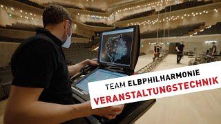 Team Elbphilharmonie  Ein Konzerttag mit der Veranstaltungstechnik