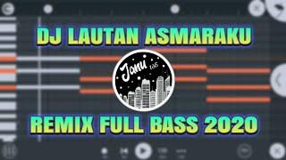 DJ LAUTAN ASMARAKU REMIX FULL BASS TERBARU 2020 - JANU 135