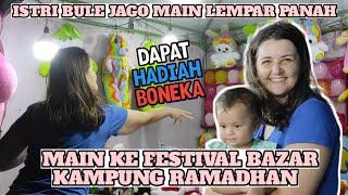 SENANGNYA ISTRI DAN ANAK BULE RUSIA MAIN KE FESTIVAL BAZAR KAMPUNG RAMADHAN  BUAT RUMAH KUCING