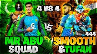 MR ABU Vs TUFAN FF & SMOOTH444 Squad Pakistan Vs India Free Fire