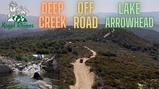 Lake Arrowhead CA  Deep Creek Off Roading Trails 2020