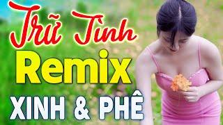 Nhạc Trữ Tình Remix Cả Xóm Phê - LK Bolero Remix Tiktok Hay Nhất  Nhạc Vàng Remix 2024 Xinh Phê