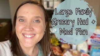 February Large Family Meal Plan + Grocery Haul