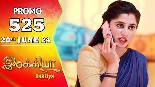 Ilakkiya Serial  Episode 525 Promo  Shambhavy  Nandan  Sushma Nair  Saregama TV Shows Tamil