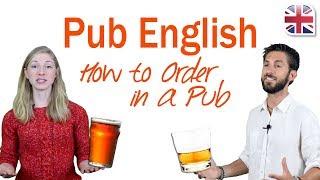 How to Order in a Pub - Learn About Phrases Slang Idioms and Ordering