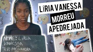 LÍRIA VANESSA É APEDREJADA ATÉ A MORTE  INFECTOU MAIS DE 100 HOMENS COM SIDA LÍRIA VANESSA MORREU