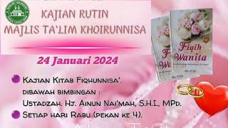 Kajian FIQHUN NISA Majlis Talim KHAIRUNNISA 24 Januari 2024