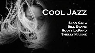 Cool Jazz Bill Evans Scott LaFaro Shelly Manne Stan Getz.
