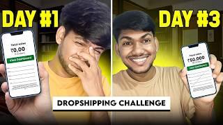 I Tried 72 Hours Indian Dropshipping Challenge