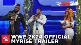 WWE 2K24  Official MyRISE Trailer  2K