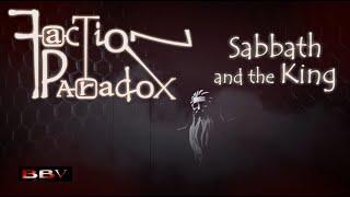 Faction Paradox Overture to Sabbath and the King - BBV Productions