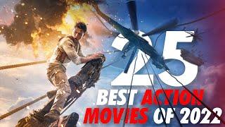 25 BEST ACTION MOVIES OF 2022