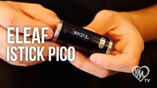 Eleaf iStick Pico Kit Overview