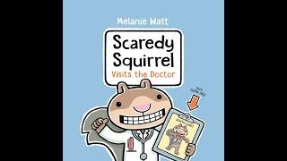 Scaredy Squirrel Visits the Doctor