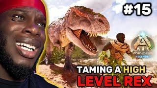 Taming A High Level Rex Ark Scorched Earth Episode 15