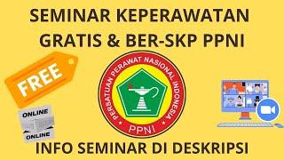 19 & 26 NOVEMBER 2023 - 2 SEMINAR KEPERAWATAN - GRATIS 3 SKP PPNI PUSAT - INFO DI DESKRIPSI