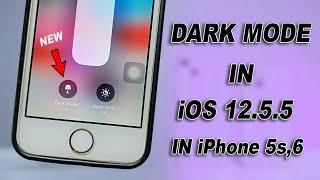 GET NEW Dark Mode in iOS 12.5.5 on iPhone 5s 6 6 Plus . Enable in the Settings Now.