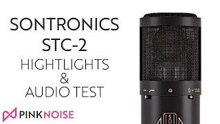 Sontronics STC-2 Highlight & Audio Test