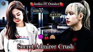 Secret admirer Crush. Jenlisa oneshot