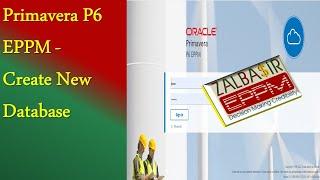 Create a New Database for Primavera P6 EPPM