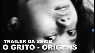 Primeiro trailer da serie O Grito - Origens da Netlix