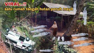 HOROR‼️SATU RUMAH PENUH MAYIT DI TENGAH HUTAN ANGKER LAGI VIRAL DI JAWA BARAT