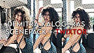 4K  DEMITRA KALOGERAS SCENEPACK + TWIXTOR  + TOPAZ ALL NEW CLIPS