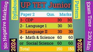 UP TET Junior Exam Pattern & Syllabus New Updates 2024  UP TET Lavel 2 Exam Pattern News Today