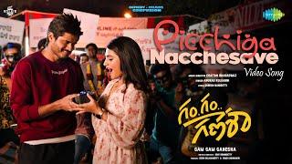 Picchiga Nacchesave - Video Song  Gam Gam Ganesha  Anand Deverakonda  Chaitan Bharadwaj