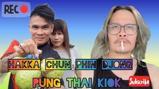 Hakka Chun Phin Djong - Pung Thai Kiok