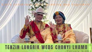 BIG FAT WEDDING  BYLAKUPPEE  LUNGRIK & CHONYI Congratulations Part 1