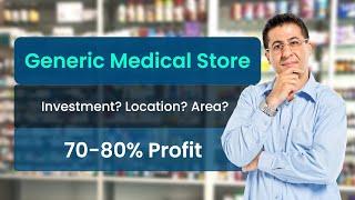 Generic Medical Store Business   70-80% Profit  Best Business