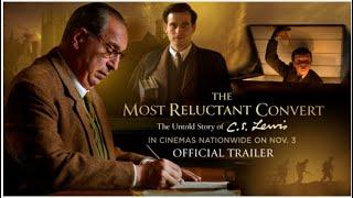 THE MOST RELUCTANT CONVERT THE UNTOLD STORY OF C.S. LEWIS   OFFICIAL TRAILER