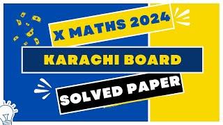 Class 10 Mathematics Karachi Board Paper 2024  Solved  the educational hub.