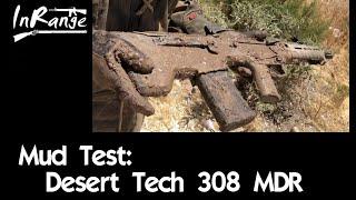 Mud Test Desert Tech 308 MDR