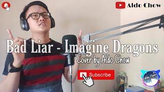 Bad Liar - Imagine Dragons Cover + Lyric by Aldo Chow