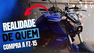 A REALIDADE DE QUEM COMPRA A YAMAHA FZ-15