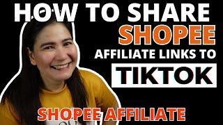 How to Share Shopee Affiliate Links to Tiktok? SHOPEE AFFILIATE