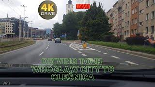 Driving Tour  4k  Wrocław City to Oleśnica