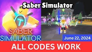 *All CODES WORK* Saber Simulator ROBLOX June 22 2024