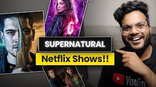 7 Must Watch SUPERNATURAL Netflix Shows in Hindi  Fantasy Based Adventure Shows  Shiromani Kant