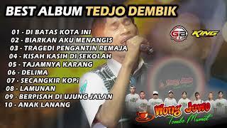 ALBUM VIRAL TIK-TOK TEDJO DEMBIK - WONGJOWO MADIUN - GB AUDIO