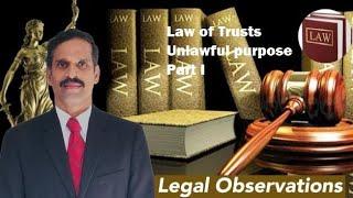 Unlawful purpose of a Trust  Part I  English  Selvakkunapalan  Legal Observations