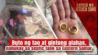 Buto ng tao at gintong alahas nahukay sa septic tank sa Eastern Samar  Kapuso Mo Jessica Soho